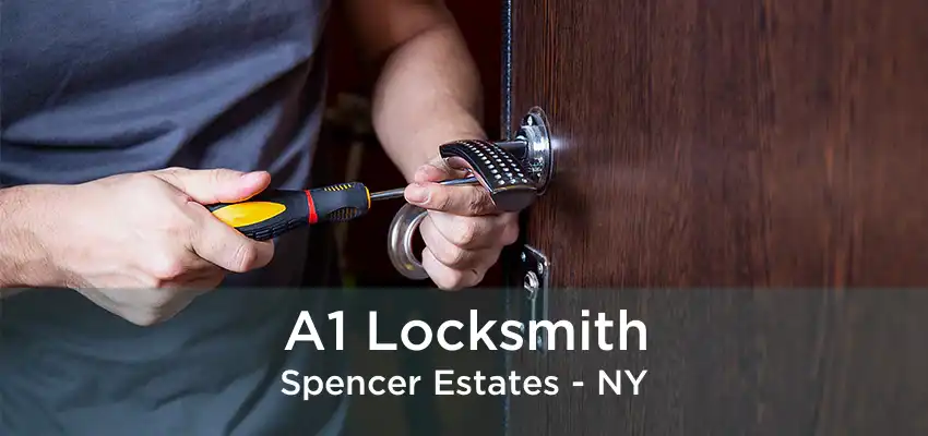 A1 Locksmith Spencer Estates - NY