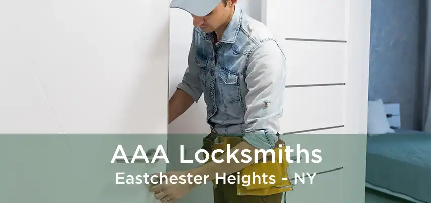 AAA Locksmiths Eastchester Heights - NY