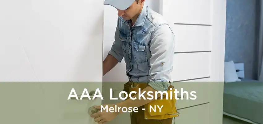 AAA Locksmiths Melrose - NY