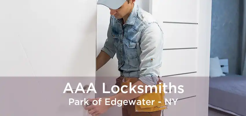 AAA Locksmiths Park of Edgewater - NY