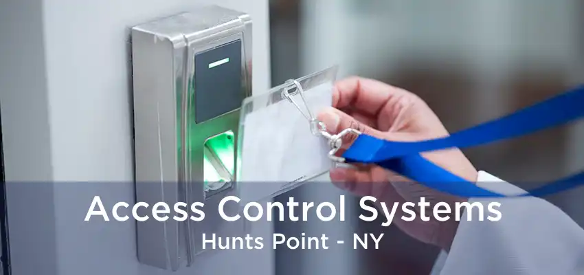 Access Control Systems Hunts Point - NY