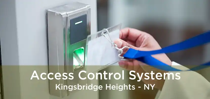Access Control Systems Kingsbridge Heights - NY
