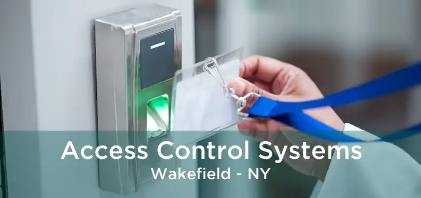 Access Control Systems Wakefield - NY