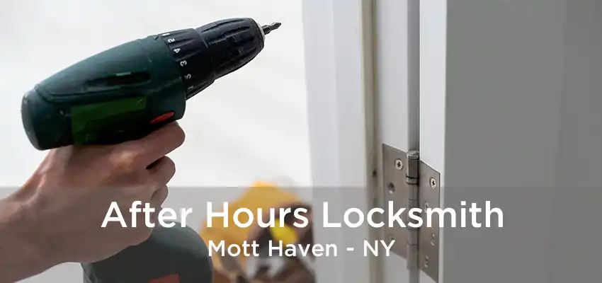 After Hours Locksmith Mott Haven - NY