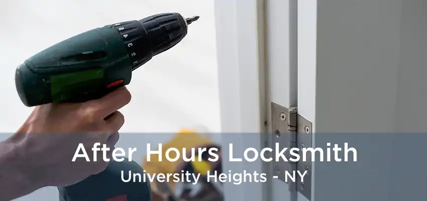 After Hours Locksmith University Heights - NY