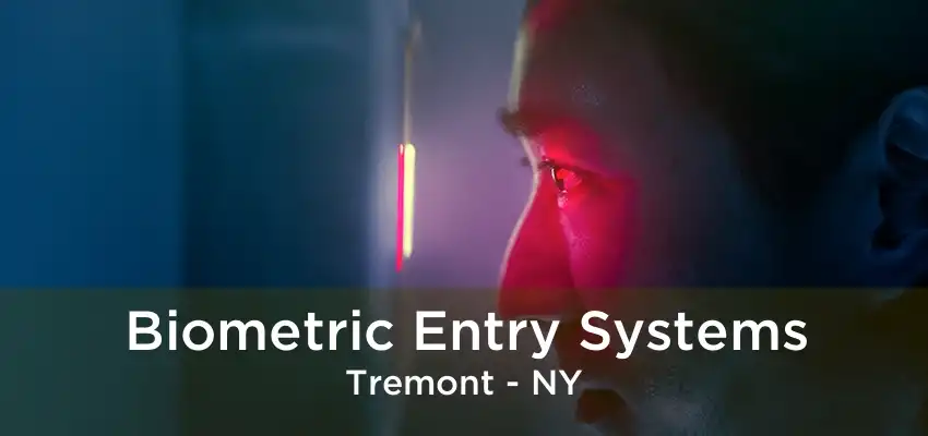 Biometric Entry Systems Tremont - NY