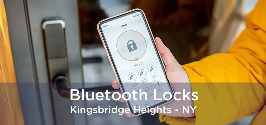 Bluetooth Locks Kingsbridge Heights - NY