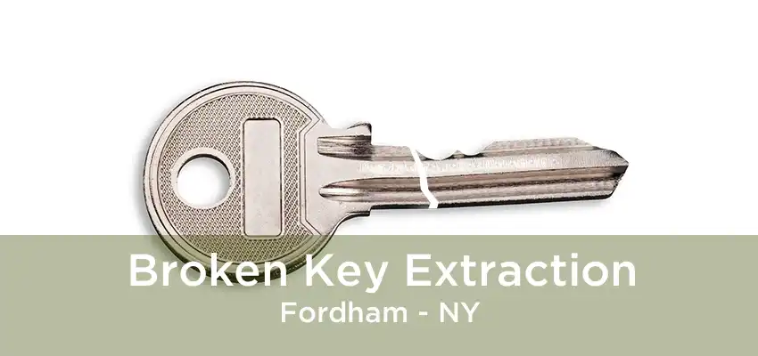 Broken Key Extraction Fordham - NY