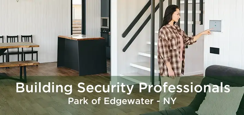 Building Security Professionals Park of Edgewater - NY