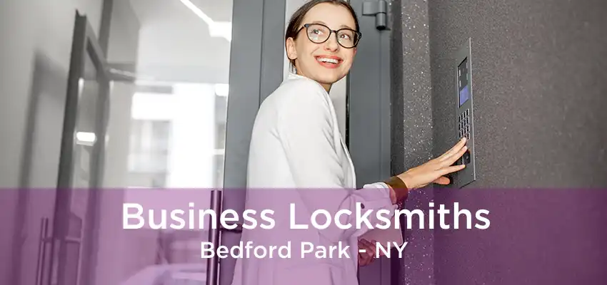 Business Locksmiths Bedford Park - NY