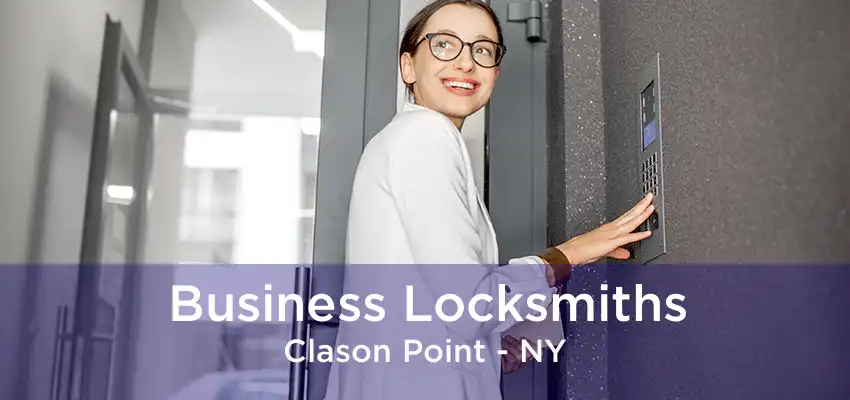 Business Locksmiths Clason Point - NY