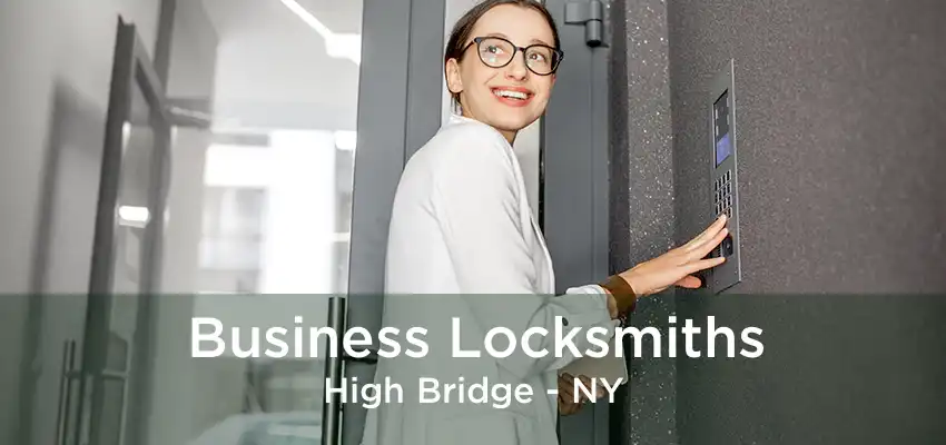 Business Locksmiths High Bridge - NY