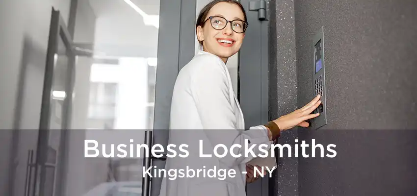 Business Locksmiths Kingsbridge - NY