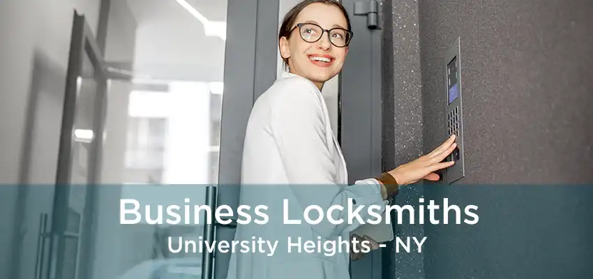 Business Locksmiths University Heights - NY