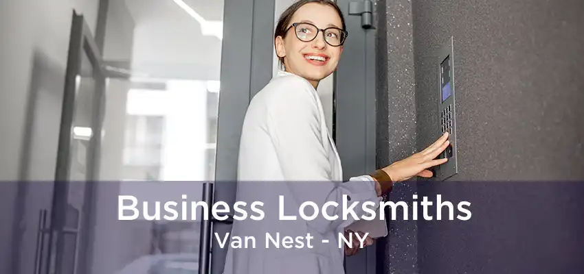 Business Locksmiths Van Nest - NY