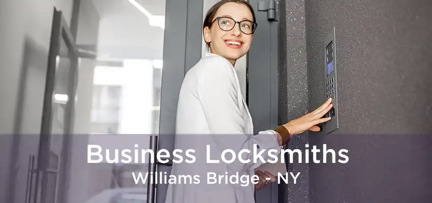 Business Locksmiths Williams Bridge - NY