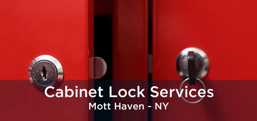 Cabinet Lock Services Mott Haven - NY