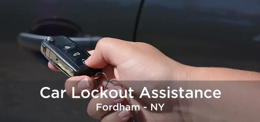 Car Lockout Assistance Fordham - NY