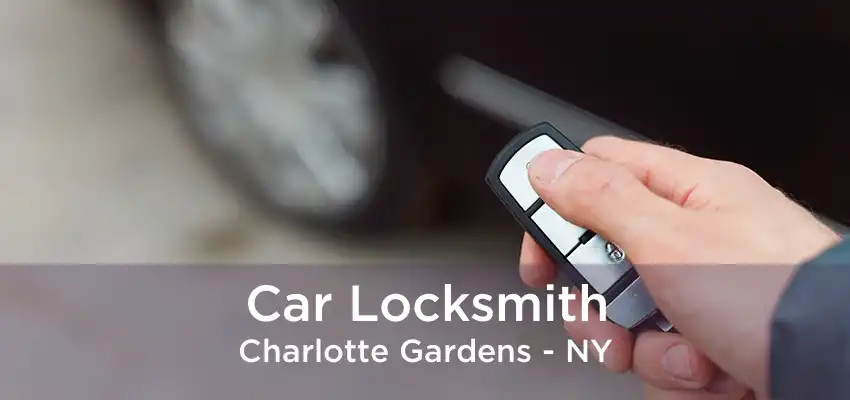 Car Locksmith Charlotte Gardens - NY