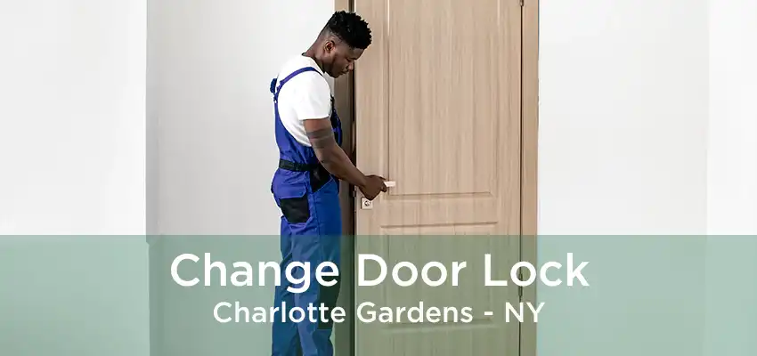 Change Door Lock Charlotte Gardens - NY