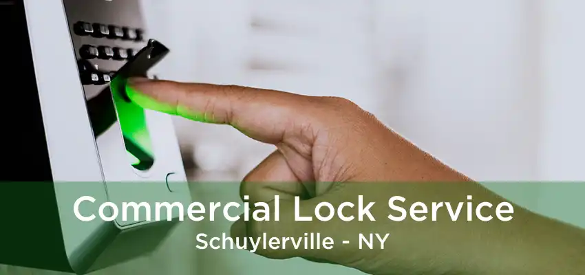 Commercial Lock Service Schuylerville - NY