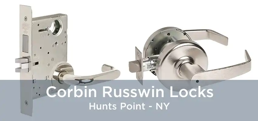 Corbin Russwin Locks Hunts Point - NY