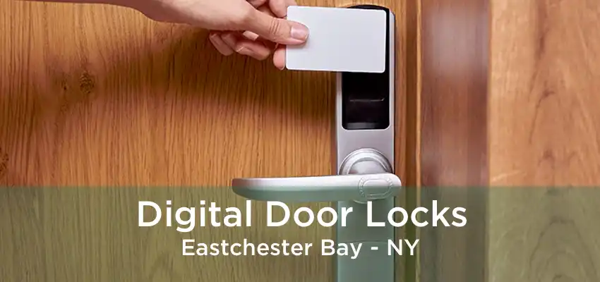 Digital Door Locks Eastchester Bay - NY