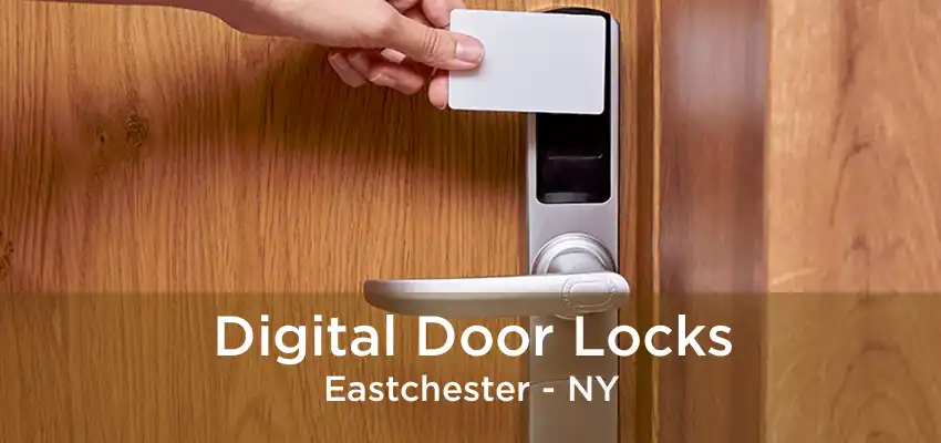 Digital Door Locks Eastchester - NY