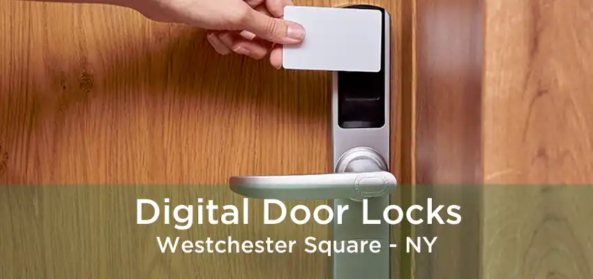 Digital Door Locks Westchester Square - NY