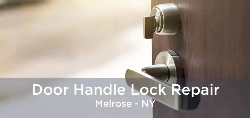 Door Handle Lock Repair Melrose - NY