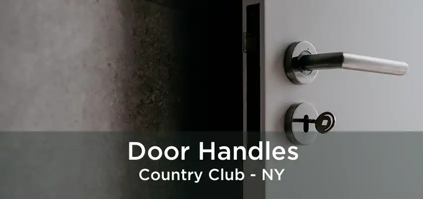 Door Handles Country Club - NY