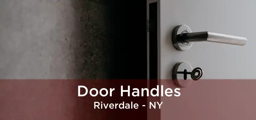 Door Handles Riverdale - NY