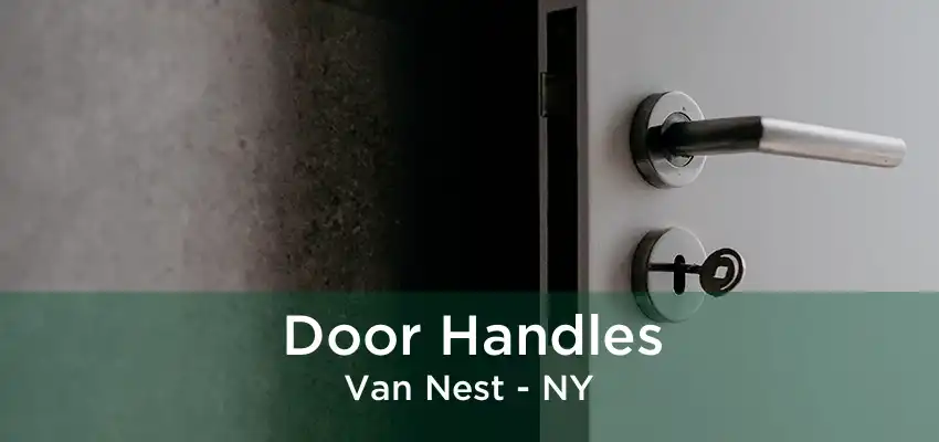Door Handles Van Nest - NY