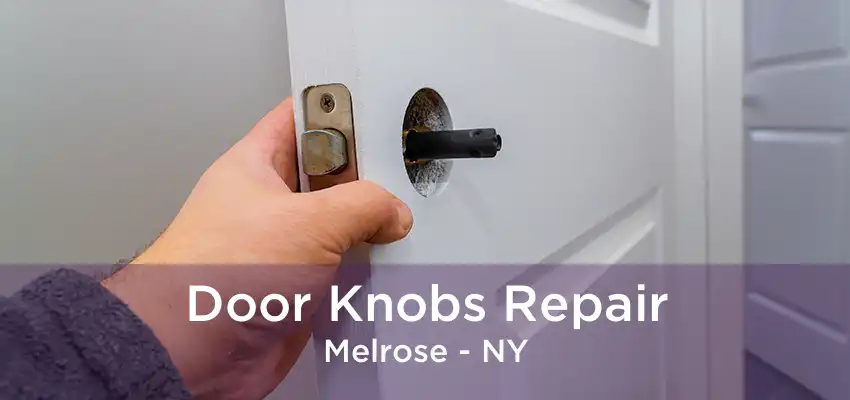 Door Knobs Repair Melrose - NY