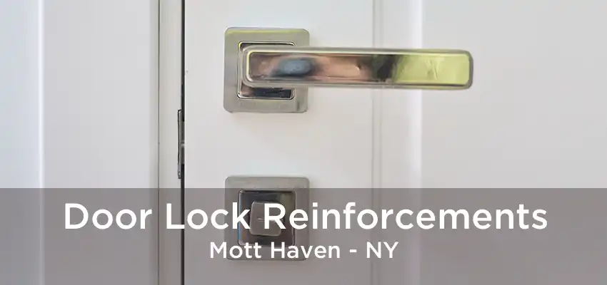 Door Lock Reinforcements Mott Haven - NY