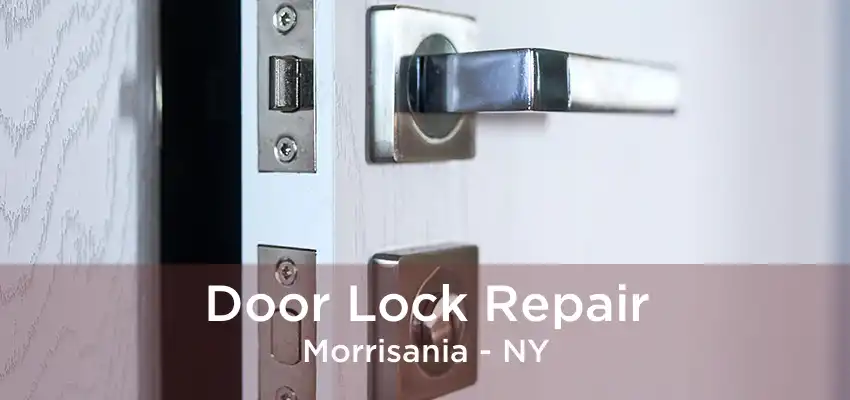 Door Lock Repair Morrisania - NY
