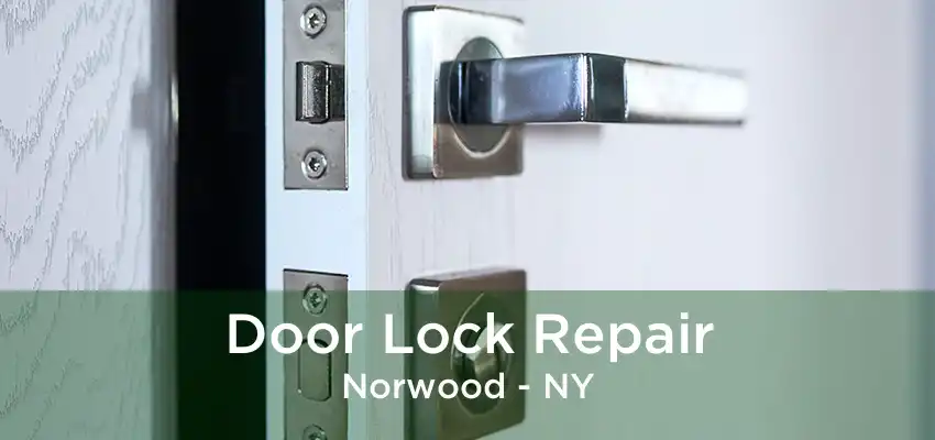 Door Lock Repair Norwood - NY