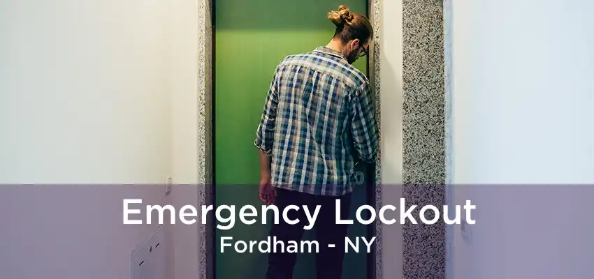 Emergency Lockout Fordham - NY