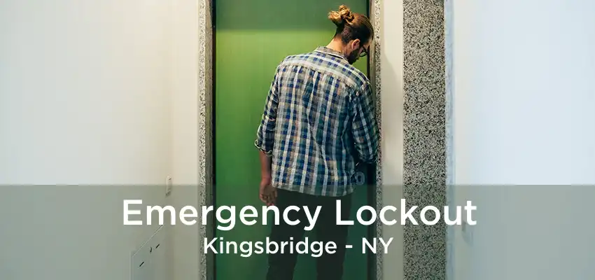 Emergency Lockout Kingsbridge - NY