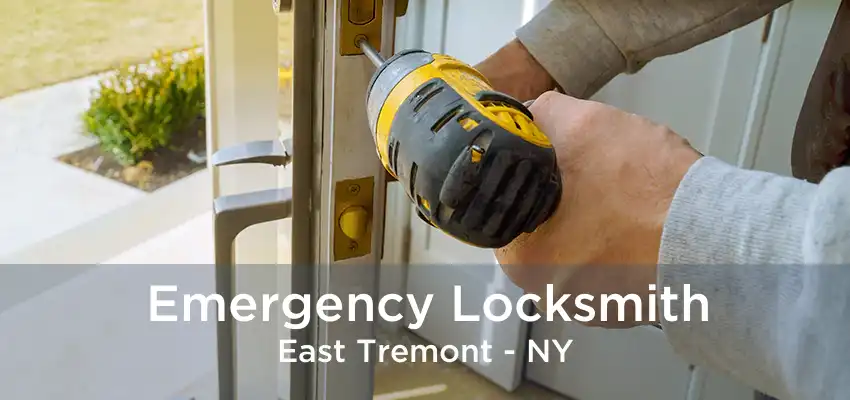 Emergency Locksmith East Tremont - NY