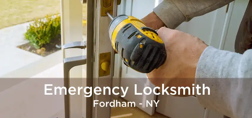 Emergency Locksmith Fordham - NY