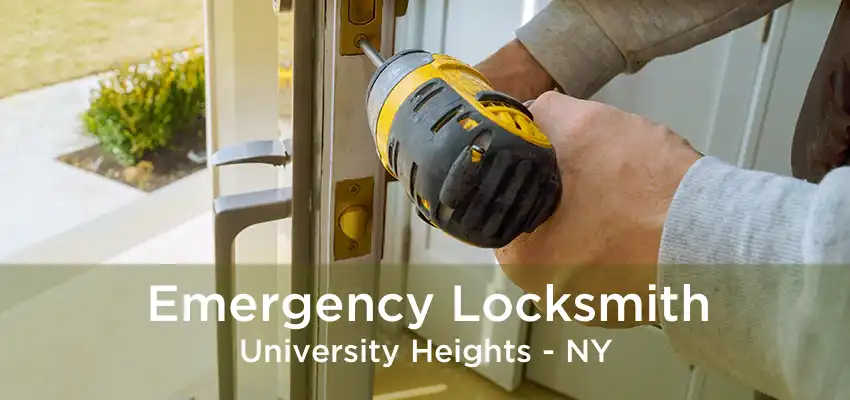 Emergency Locksmith University Heights - NY