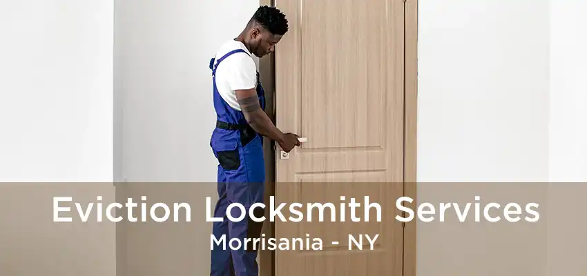 Eviction Locksmith Services Morrisania - NY
