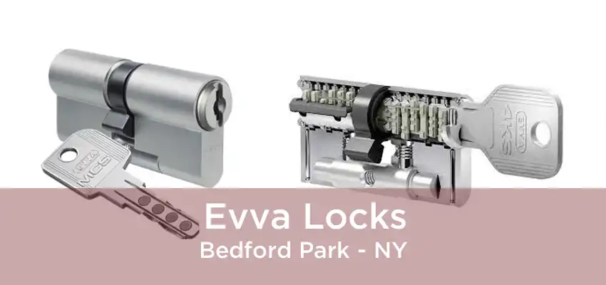 Evva Locks Bedford Park - NY