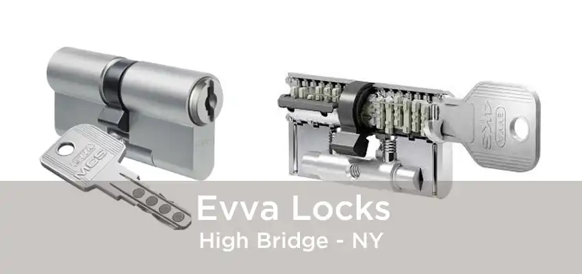 Evva Locks High Bridge - NY