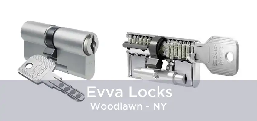 Evva Locks Woodlawn - NY