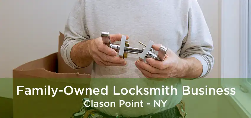 Family-Owned Locksmith Business Clason Point - NY