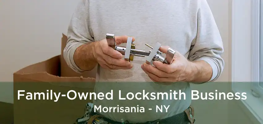 Family-Owned Locksmith Business Morrisania - NY