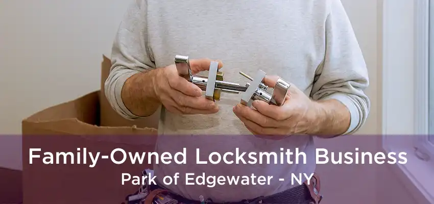 Family-Owned Locksmith Business Park of Edgewater - NY