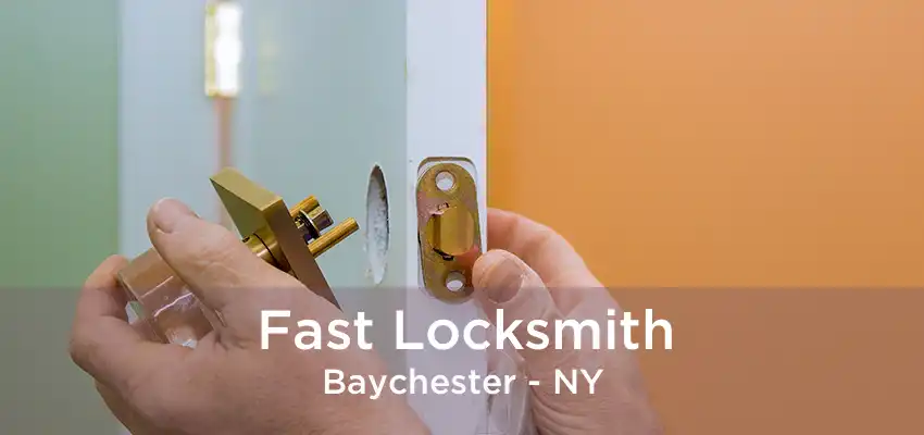Fast Locksmith Baychester - NY